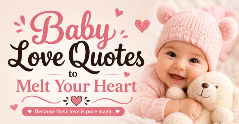 300+ Baby Love Quotes to Melt Your Heart