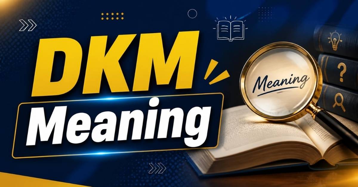 DKM Meaning