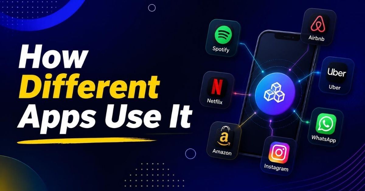 How Different Apps Use It
