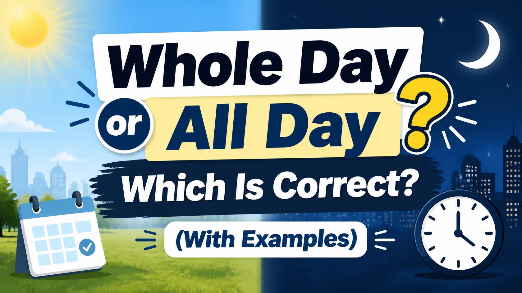 Whole Day or All Day