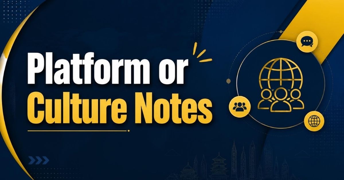 Platform or Culture Notes